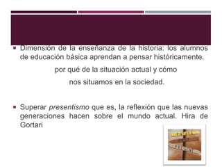 La enseñanza de la historia en la escuela | PPTX