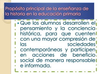 La enseñanza de la historia en la escuela primaria | PPTX