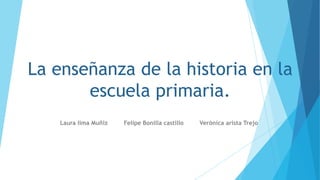La enseñanza de la historia en México | PPTX