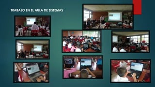 TRABAJO EN EL AULA DE SISTEMAS