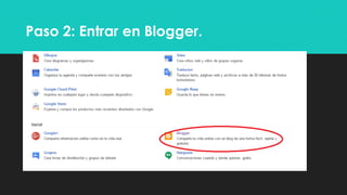 Paso 2: Entrar en Blogger.
 