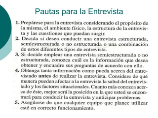 Pautas para la Entrevista
 