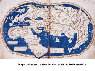Mapa del mundo antes del descubrimiento de América
 