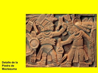 Detalle de la
Piedra de
Moctezuma
 