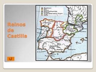 Reinos
de
Castilla
 