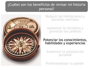 Reducir las limitaciones y
barreras mentales
Aumentar la iniciativa y
provocar los cambios
Potenciar los conocimientos,
ha...