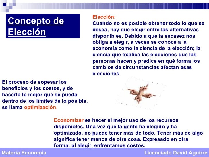 La escasez y la necesidad de elegir