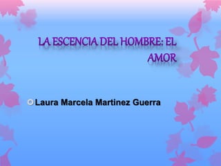 Laura Marcela Martinez Guerra 
 