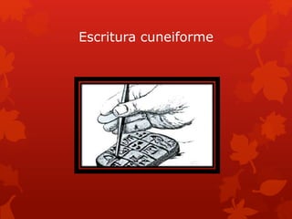 Escritura cuneiforme
 