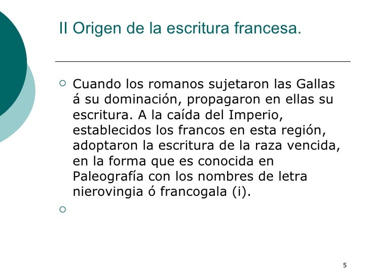 Origen De La Escritura De Francia