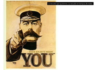 La escuela que queremos. La escuela en tiempos de redes 
 