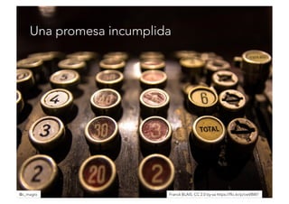 Una promesa incumplida 
@c_magroFranck BLAIS. CC 2.0 by-sa https://flic.kr/p/cwV8W7 
 