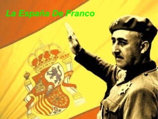 La España De Franco
 