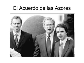 El Acuerdo de las Azores
 