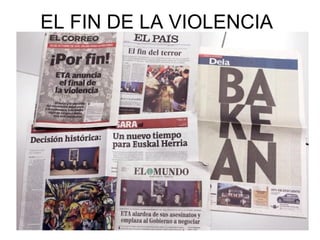 EL FIN DE LA VIOLENCIA
 