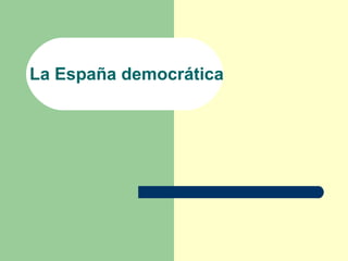 La España democrática
 
