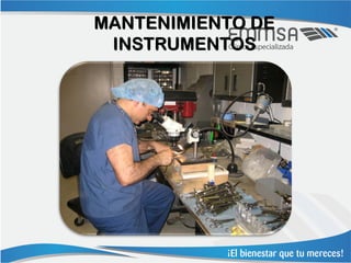 MANTENIMIENTO DE
 INSTRUMENTOS
 