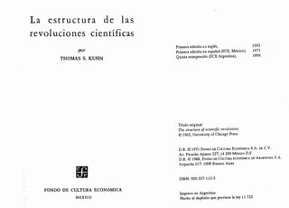 La estructura de las
revoluciones científicas
por
THOMAS S. KUHN
FONDO DE CULTURA ECONóMICA
M.I:.XICO
Primera edición t;i ...