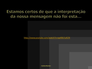 - GoldenMarket - Ponto de vistaComunicação Interna