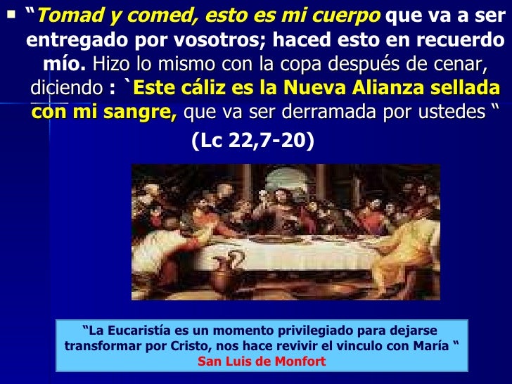 Tomad Y Comed Todos De El La Eucaristia