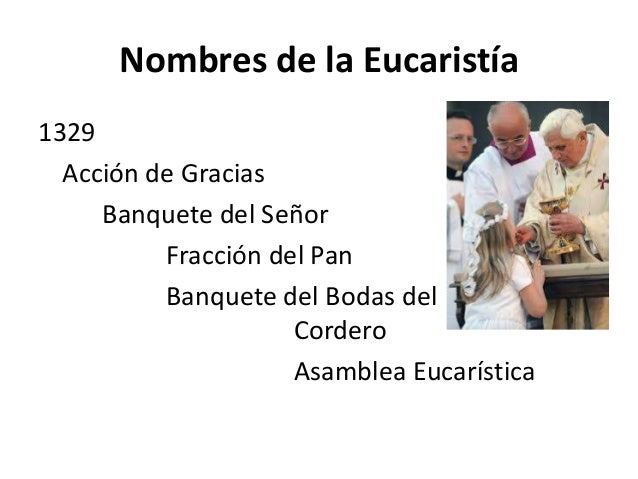 La Eucaristia según el Catecismo de la Iglesia Católica