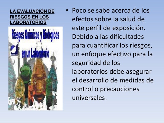 La evaluación de riesgos en los laboratorios La evaluación de riesgos en los laboratorios