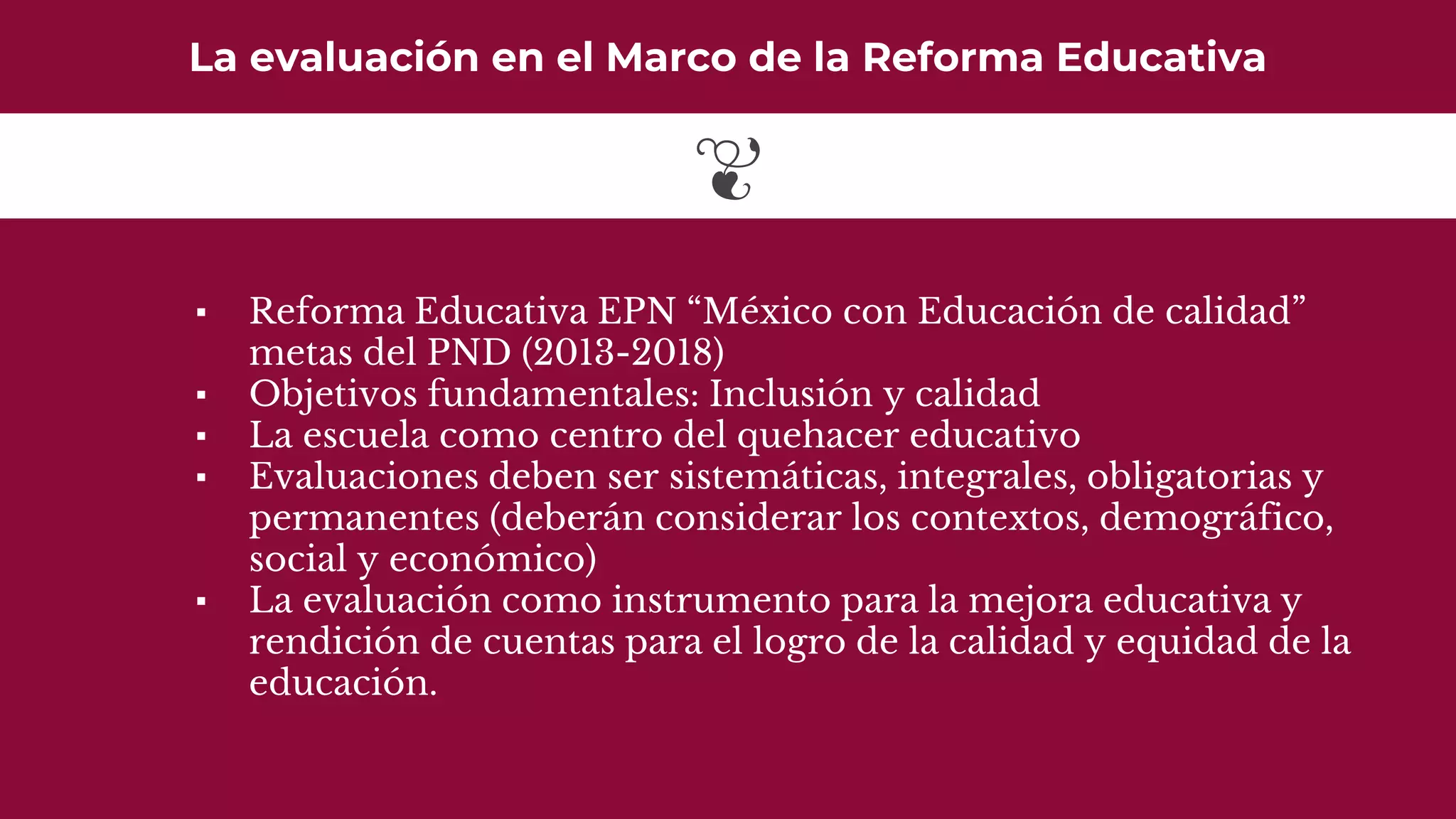 La evaluación en la reforma educativa. | PPTX