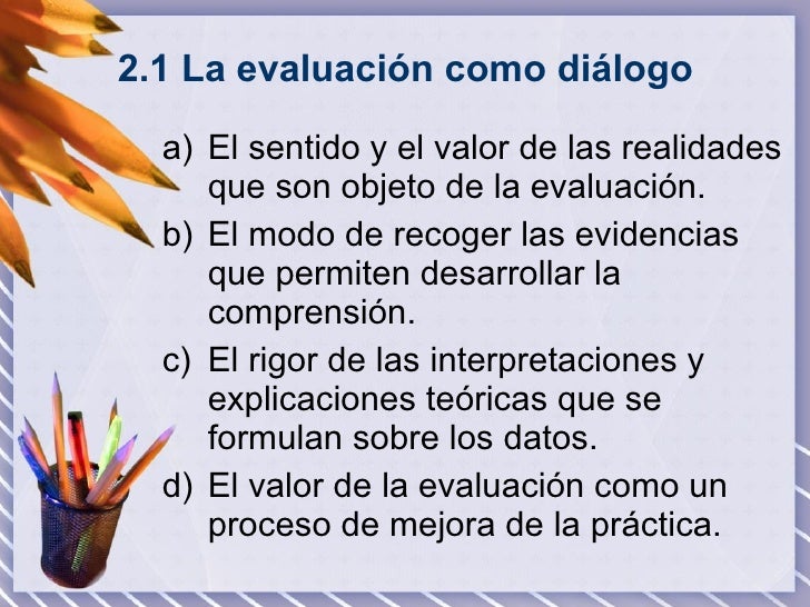 La Evaluacion Un Proceso De Dialogo Y Mejora