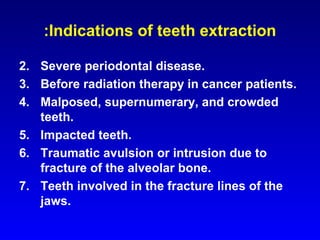 Contraindications to the extraction of teeth
Systemic contraindications before consultation with the patient’s
:physician
...