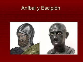 Aníbal y Escipión
 