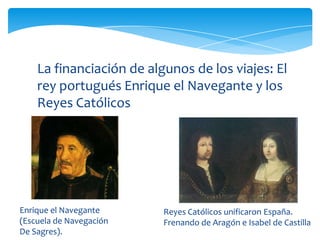 Descubrir nuevas rutas para romper con el monopolio comercial árabe y por los reinos italianos.La búsqueda de las especiasNuez MoscadaJengibreEspeciasCanelaClavo de OlorPimienta