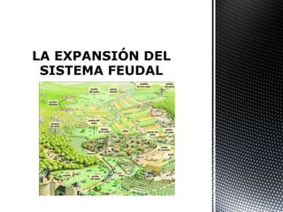 La expansion del sistema feudal