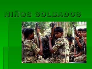 NIÑOS SOLDADOS 