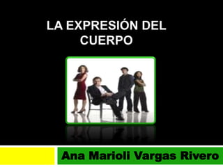 Ana Marioli Vargas Rivero
 