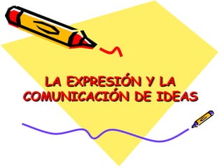 Técnicas y Herramientas para la Expresión y Comunicación de Ideas ...