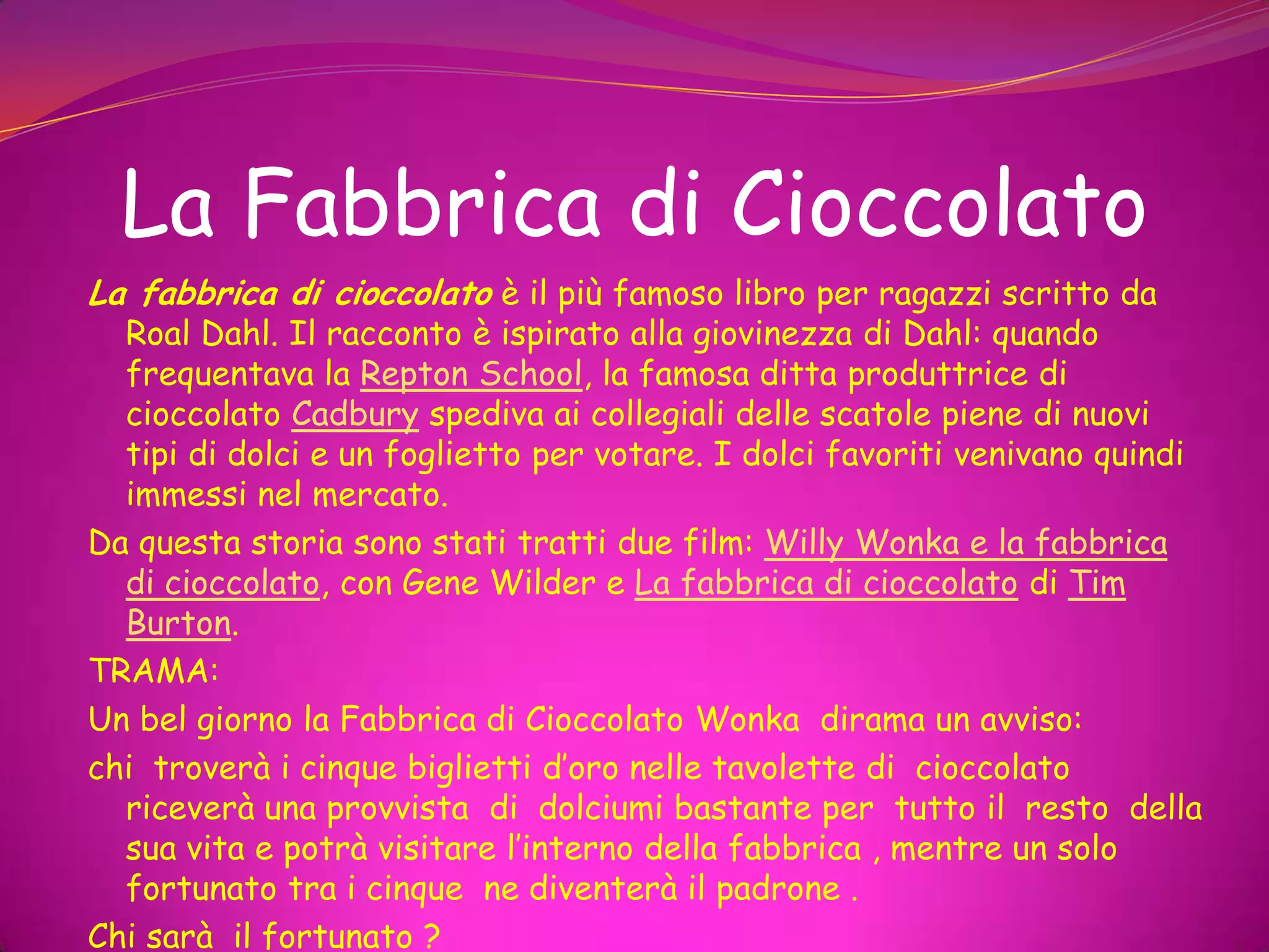 La fabbrica di cioccolato | PPTX | Food & Drink
