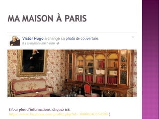 (Pour plus d’informations, cliquez ici:
https://www.facebook.com/profile.php?id=100008363554598 )
 