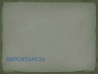 IMPORTANCIA