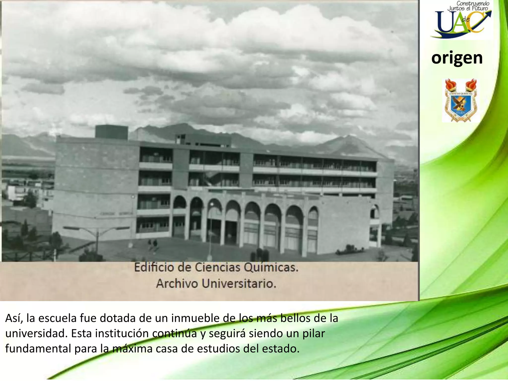 La Facultad de Ciencias Quimicas