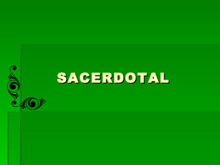 SACERDOTAL 