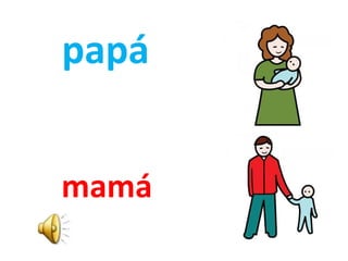 papá mamá 