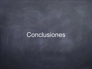 Conclusiones
 