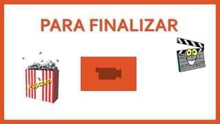 PARA FINALIZAR
 