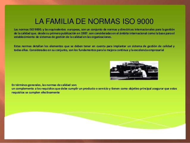 La familia de normas iso 9000 entregar
