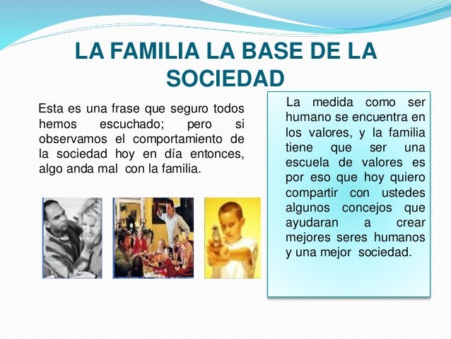 La familia la base de la sociedad