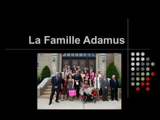 La Famille Adamus 