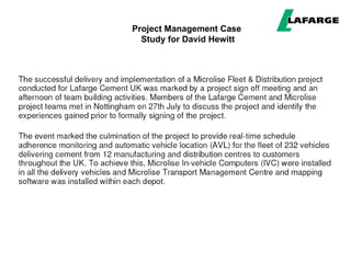 Project Management Case
  Study for David Hewitt
 