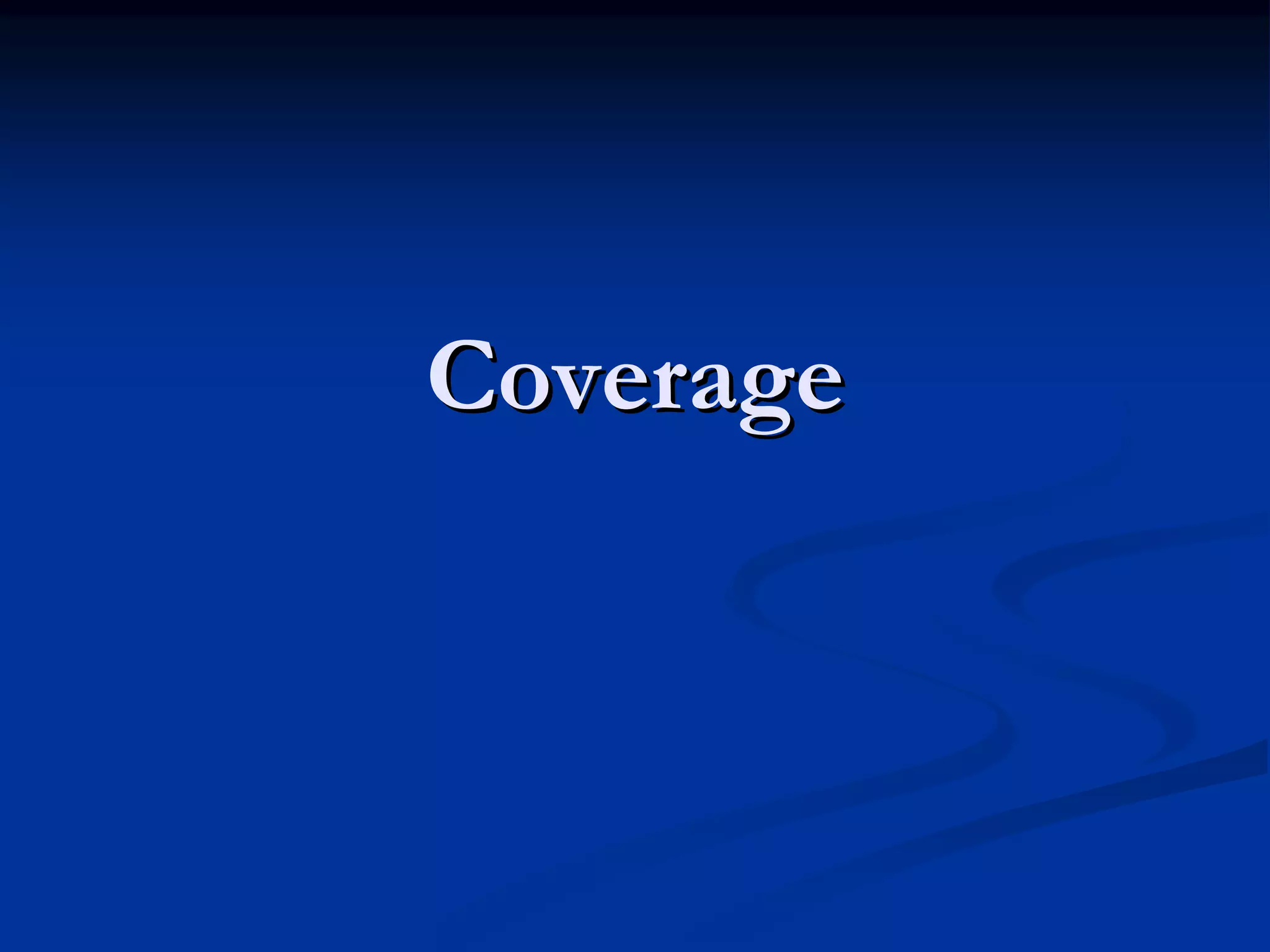 CoverageCoverage 