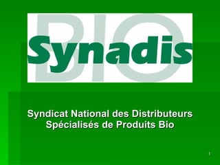 Syndicat National des Distributeurs Spécialisés de Produits Bio 