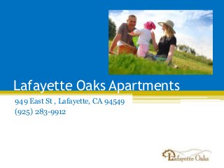 Lafayette Oaks Apartments
949 East St , Lafayette, CA 94549
(925) 283-9912

 